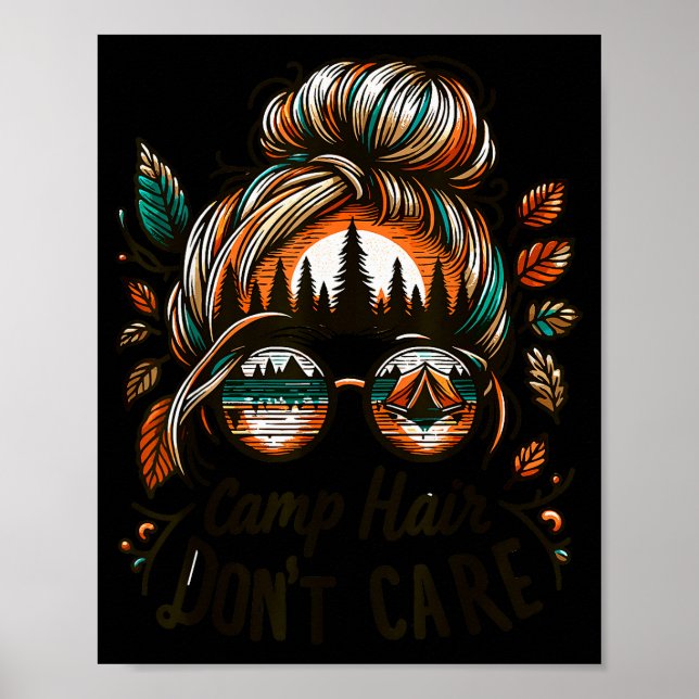 Camp Hair Don't Care Messy Bun Funny Camng Camper  Poster (Vorne)