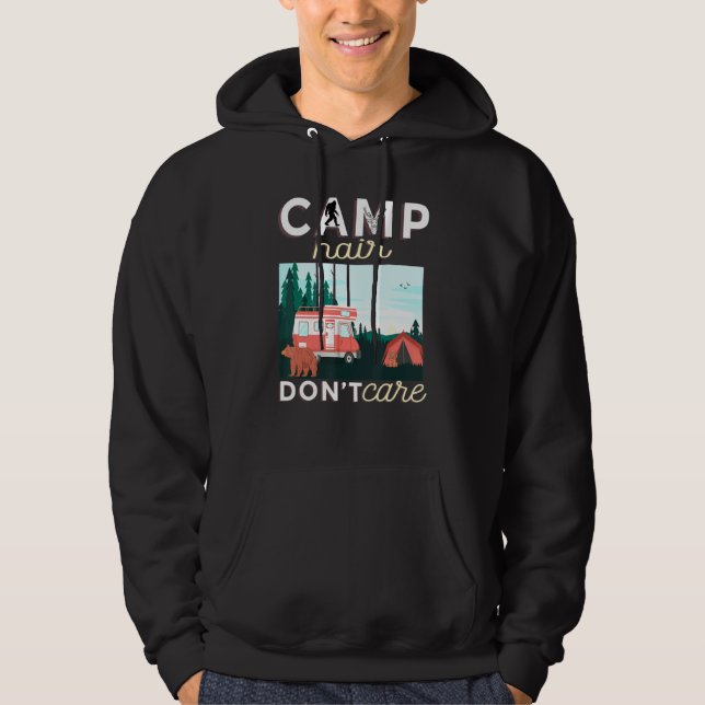 Camp Hair Dont Care Rv Van Camping Sprichwort Happ Hoodie (Vorderseite)