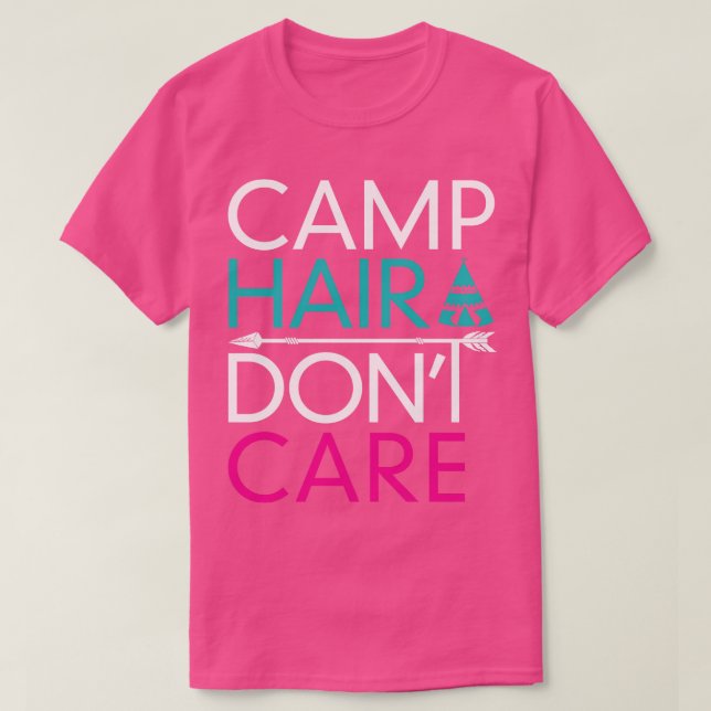 Camp Hair Dont Care T-Shirt (Design vorne)