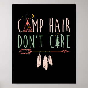 Camp Hair Funny Camping Outdoor Camper ist egal. Poster