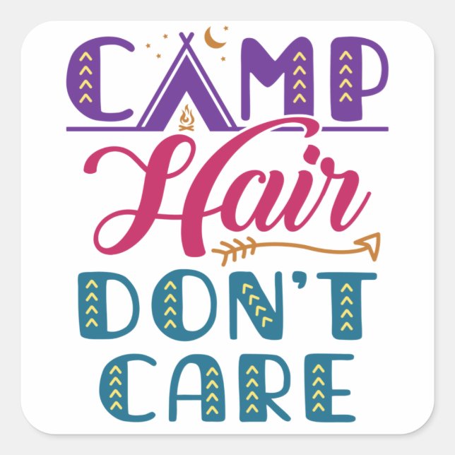 Camp Hair Keine Sorge Camper Camping Glamper Quadratischer Aufkleber (Vorderseite)