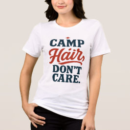 Camp Hair Keine Sorge - Camping Tri-Blend Shirt