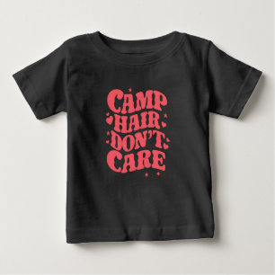 Camp Hair Keine Sorge Sommer Camping Girls Groovy Baby T-shirt