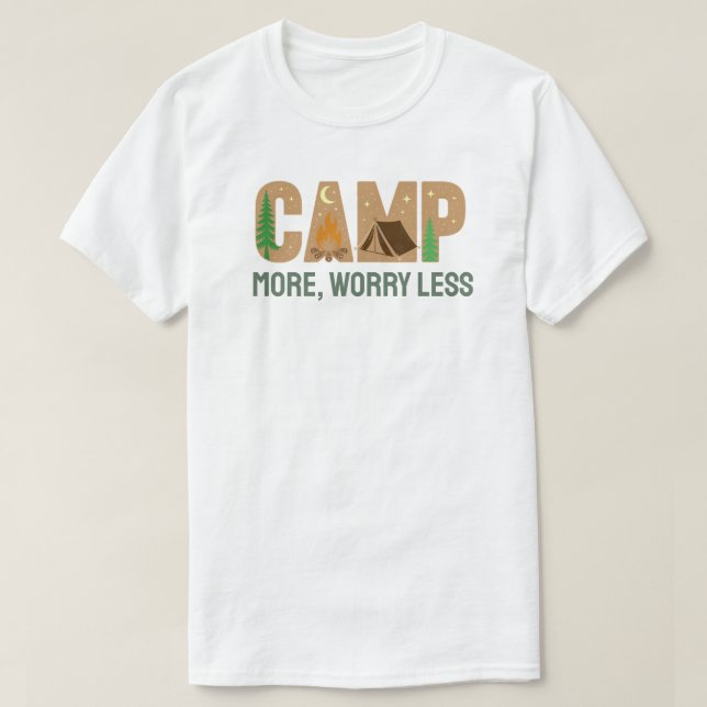 Camp More, Worry Less T-Shirt (Design vorne)