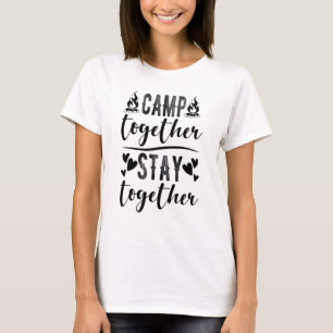 Camp Together Bleibe Camper Family Camping T-Shirt