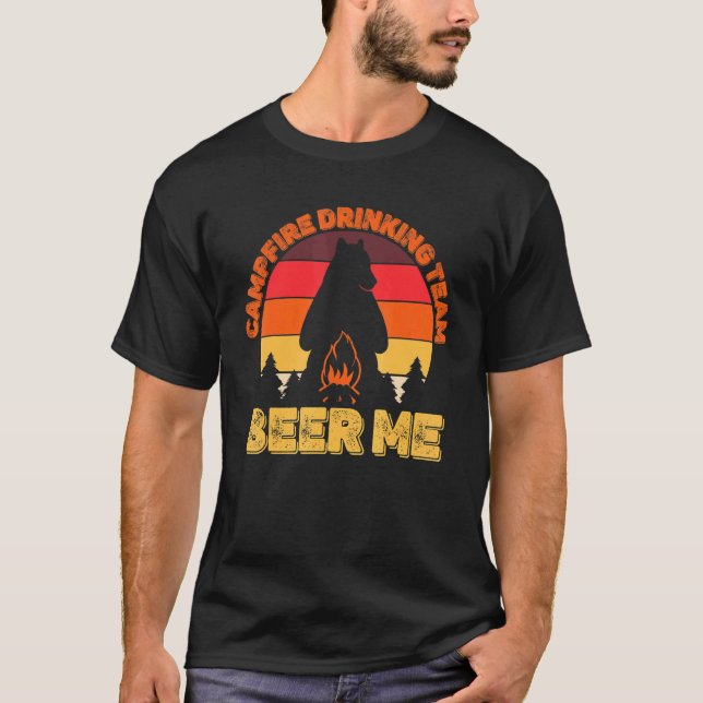 Camper Campfire Drink Team Beer Me Camping Bea T-Shirt (Vorderseite)