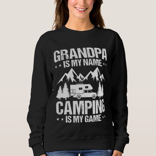 Camper  Camping Trailer Is My Game Sweatshirt (Vorderseite)