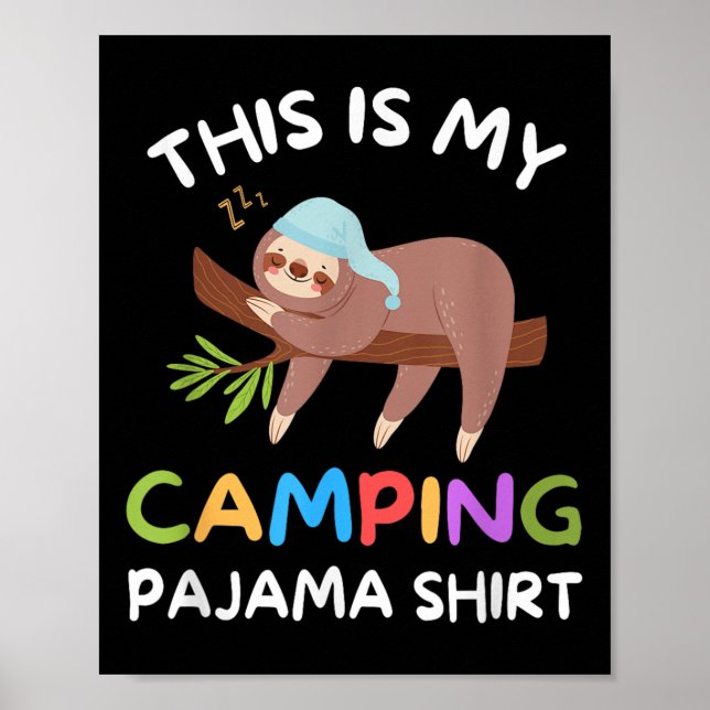 Camper Funny Sleeping Sloth Dies ist mein Camping  Poster (Vorne)