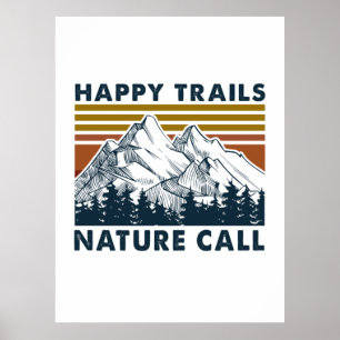 Camper-Geschenk   Happy Trails Nature Call Birthda Poster