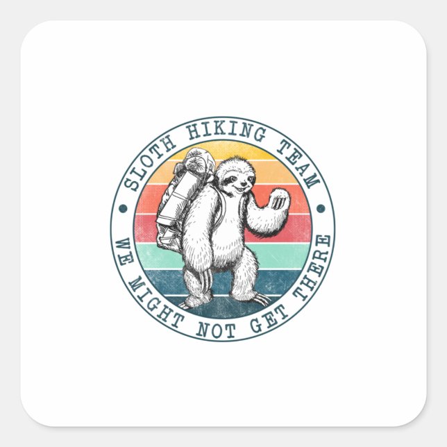 Camper-Geschenk | Sloth Wanderteam Geburtstag Quadratischer Aufkleber (Vorderseite)