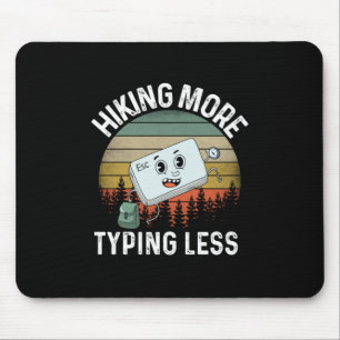 Camper-Geschenk Wandern mehr Tippen weniger Gebu Mousepad