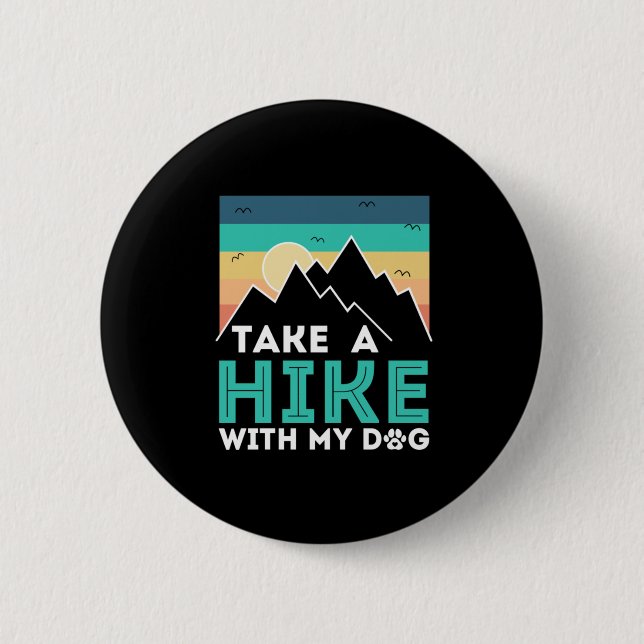 Camper-Geschenk | Wandern mit meinem Hund zum Gebu Button (Vorderseite)