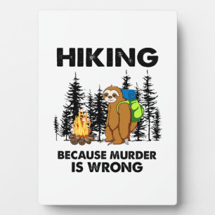 Camper-Geschenk Wandern, weil Mord falsch ist We Fotoplatte