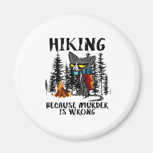 Camper-Geschenk Wandern, weil Mord falsch ist We Magnet