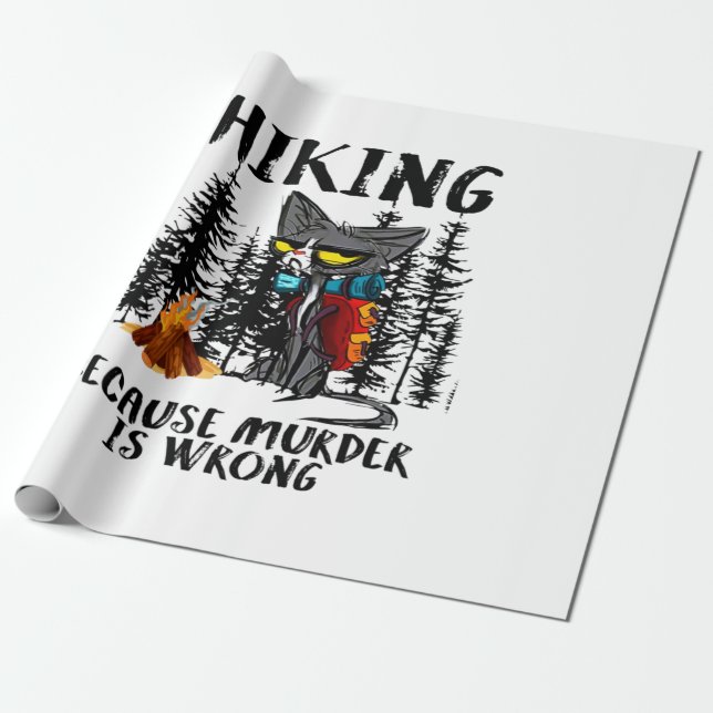 Camper Gift | Hiking Because Murder Is Wrong Xmas Geschenkpapier (Ungerollt)