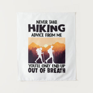 Camper Gift Never Take Hiking Advice From Me Wandteppich