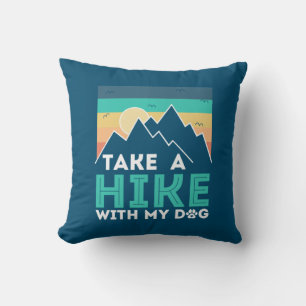 Camper Gift   Take A Hike With My Dog Birthday Kissen