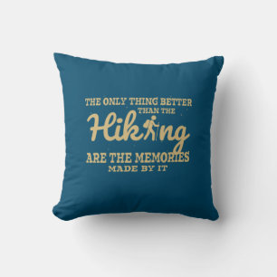 Camper Gift  The Only Thing Better Than The Hiking Kissen