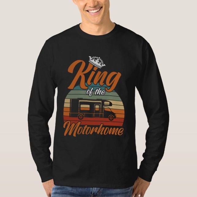Camper King Of The Motorhome Camping Trailer T-Shirt (Vorderseite)