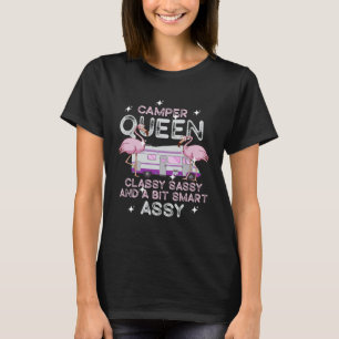 Camper Queen Classy Sassy Smart Assy Funny Flaming T-Shirt