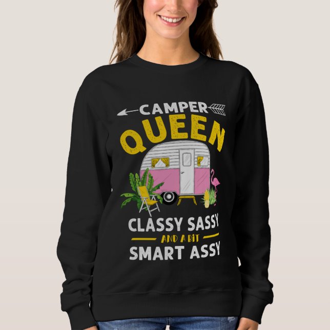 Camper Queen Classy Sassy Smart Assy Funny Men Wom Sweatshirt (Vorderseite)