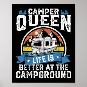 Camper Queen Life is Better Campplatz Funny Campi Poster
