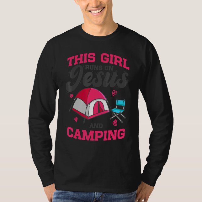 Camper This Girl Runs On Jesus & Camping Christian T-Shirt (Vorderseite)