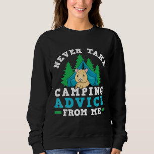Camper Zelt Nie Camping Ratschläge von mir Guin Sweatshirt
