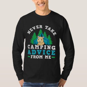 Camper Zelt Nie Camping Ratschläge von mir Guin T-Shirt