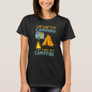 Camper Zelt Outdoor Camping Riechen wie Campfire T-Shirt