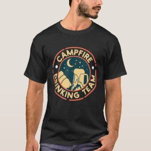 Campfire Drink Team I Camper Freunde T-Shirt