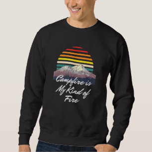 Campfire ist meine Art von Feuerwehrcamper-Wanderw Sweatshirt