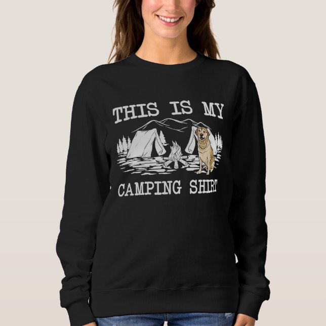 Campfire Labrador Retriever Dog This Is My Camping Sweatshirt (Vorderseite)