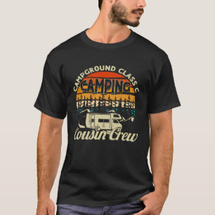 Campground Class C Camping Cousin Crew RV Campingp T-Shirt