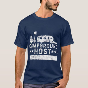 Campground Host Camp Host Camping RV Urlaub T-Shirt
