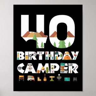 Camping 40. Geburtstag Camper Party Zelt Campingpl Poster