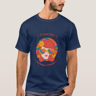 Camping, aber mach es zum Mode-Glamour-Camping T-Shirt