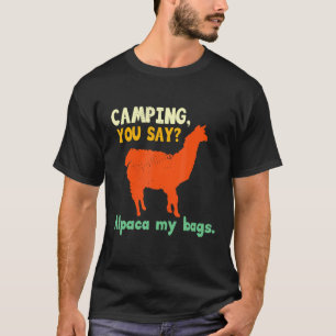 Camping Alpaka Lama Wortwitz Humor Outdoor Camper T-Shirt