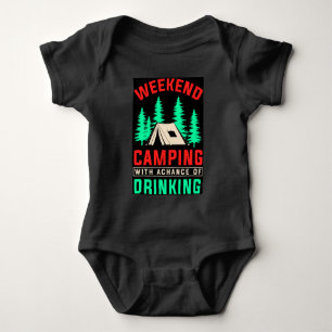 Camping am Wochenende mit einer Chance zu trinken- Baby Strampler