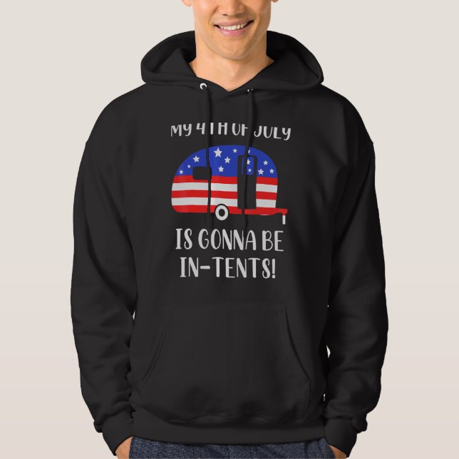 Camping American Flag Mein 4. Juli ist werde ich Hoodie (Vorderseite)