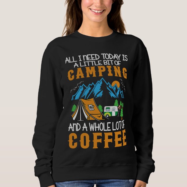 Camping And A Whole Lot Of Coffee and Camping Funn Sweatshirt (Vorderseite)