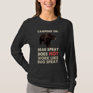 Camping-Bären-Spray Nicht Insektenspray Sprüche T-Shirt