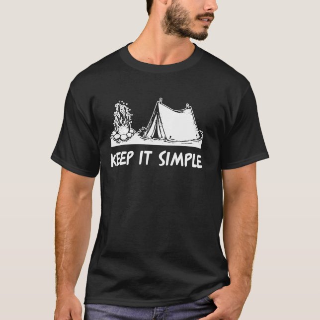 Camping Behielt It Simple Zent T-Shirt (Vorderseite)