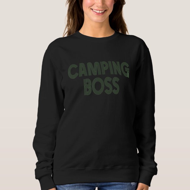 Camping Boss Camp Camper Outdoor Men Women Dad Mom Sweatshirt (Vorderseite)