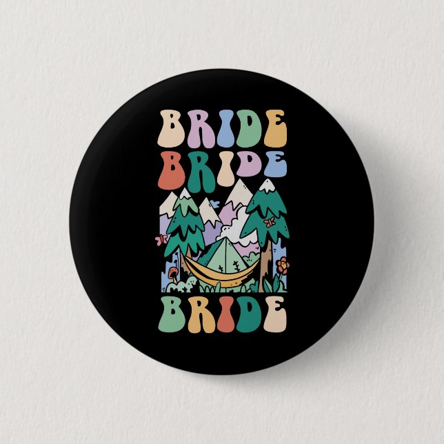Camping Brautparty Camp Bachelorette Camp Bridge Button (Vorderseite)