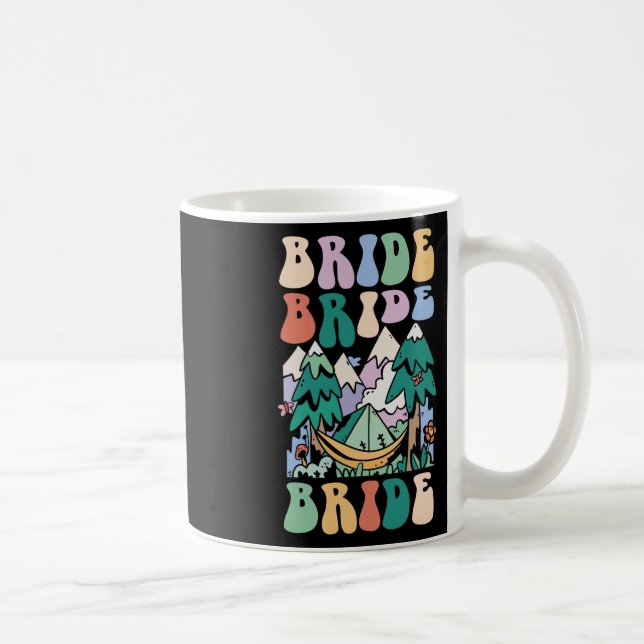Camping Brautparty Camp Bachelorette Camp Bridge Kaffeetasse (Rechts)
