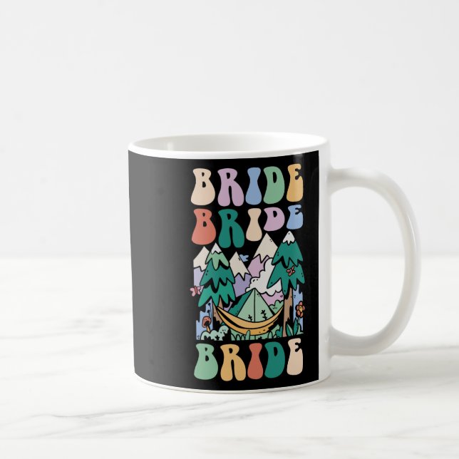 Camping Brautparty Camp Bachelorette Camp Bridge Kaffeetasse (Rechts)