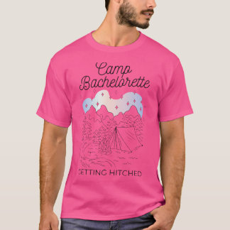 Camping Brautparty Camp Bachelorette Erreichbarkei T-Shirt