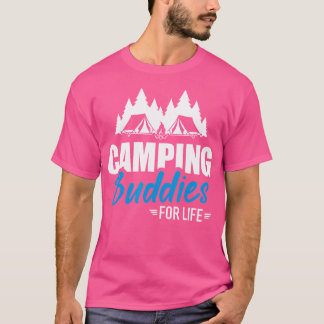 Camping Buddies für Leben T-Shirt