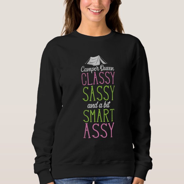 Camping Camper Queen Classy Sassy Smart Assy Zelt Sweatshirt (Vorderseite)